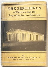 Parthenon of Pericles and Its Reproduction in America – 1937 First Edition HC/DJ picture