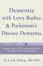 Dementia with Lewy Bodies and Parkinsons Disease Dementia: Patient, Fami - GOOD picture
