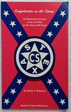 Confederates on the Caney • McKinney • Texas Gulf Coast Civil War (1997 • HC) picture