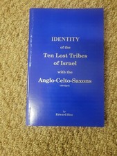 Identify Of The Ten Lost Tribes Of Israel With The Anglo-Celto-Saxons (Abridged) picture