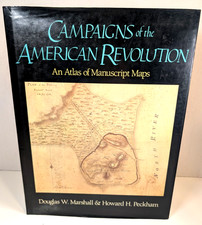 Campaigns of the American Revolution: An Atlas of Manuscript Maps HC DJ Illustr. picture
