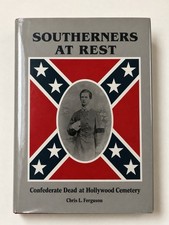 Southerners at Rest Confederate Dead at Hollywood Cemetery HC DJ Ferguson picture
