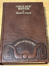 Uncle Dick Wootton leather bound Book Howard L. Conard Classics of the Old West picture
