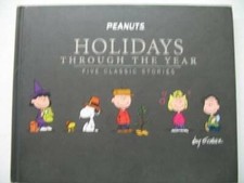 Peanuts:Holidays Through the Year - Hardcover By Charles Schulz - GOOD picture