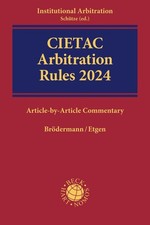CIETAC Arbitration Rules 2024: Article-by-Article Commentary by Prof. Dr. Eckart picture