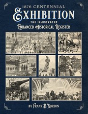 1876 Centennial Exhibition: The Illustrated Enhanced Historical Register *NEW* picture