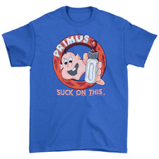 Rare Primus Band Suck on This Alum Blue Colour Shirt S to 5XL EM337 picture