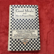 VINTAGE Good Meals and How to Prepare Them Good Housekeeping 9th Edition 1927 picture