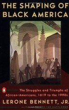 The Shaping of Black America: The St..., Lerone Bennett picture
