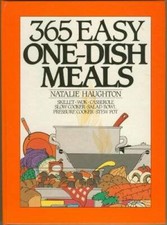 365 Easy One-Dish Meals (365 Ways) - Hardcover By Haughton, Natalie - GOOD picture