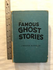 Famous Ghost Stories by J. Walker McSpadden (1918, Thomas Y Crowell Company HC) picture