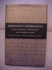 HERNDON'S INFORMANTS: LETTERS INTERVIEWS STATEMENTS ABOUT ABRAHAM LINCOLN (1998 picture