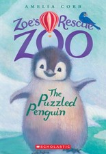 The Puzzled Penguin (Zoe's Rescue Zoo #2) - Paperback By Cobb, Amelia - GOOD picture