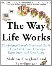 The Way Life Works: The Science Lover's Illustrated Guide to How Life Grows,... picture