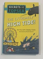 The Extremely High Tide Secrets of Topsea Hardcover By Kit Fox, M Shelley Coats picture