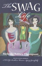 The Swag Life - Paperback By Melinda Rainey Thompson - VERY GOOD picture