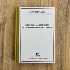 Catechism and Liturgics of the Eastern Orthodox Church, Hardcover picture