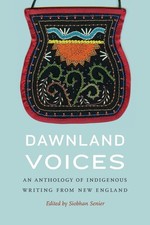Dawnland Voices: An Anthology of Indigenous Writing from New England - picture