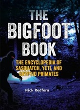 The Bigfoot Book : The Encyclopedia of Sasquatch, Yeti and Crypti picture