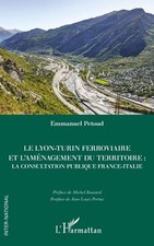 Le Lyon-Turin ferroviaire et l'amnagement du territoire: La consultation publiqu picture