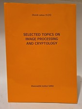 SELECTED TOPICS ON IMAGE PROCESSING AND CRYPTOLOGY Volume 15 (23) Serbia 2012 picture