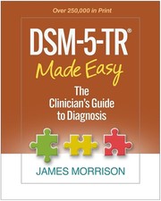 DSM-5-TR® Made Easy : The Clinician's Guide to Diagnosis by James Morrison HB picture