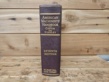 Vintage American Machinists Handbook 7th Edition 1940  Shop Reference picture