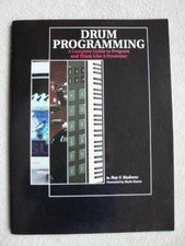 Drum Programming: A Complete Guide to - Paperback, by Badness Ray F. - Very Good picture