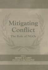 Mitigating Conflict by Henry F. Carey, Oliver P. Richmond - 9780714654300 picture