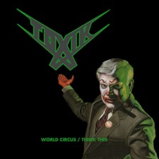 World Circus / Think this by Toxik (CD, 2022) picture