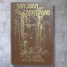 San Juan Capistrano Mission Church California Local History Engelhardt picture