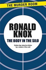 The Body in the Silo By Ronald Knox picture