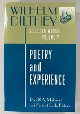 Wilhelm Dilthey Selected Works Vol V: Poetry and Experience Paperback Makkreel picture