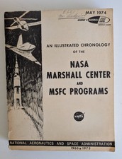 An Illustrated Chronology Of The NASA Marshall Center & MSFC Programs PB/GOOD picture