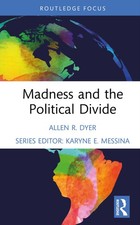 Madness and the Political Divide (Psychoanalysi, Dyer, Dyer,.. picture