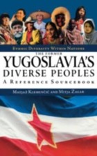 The Former Yugoslavia's Diverse Peoples: A Reference Handbook picture