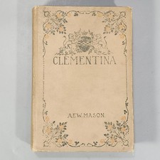 Clementina by Alfred Mason 1901 Antique Book Historical Romance Adventure Novel picture