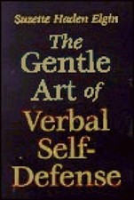 The Gentle Art of Verbal Self-Defense - Hardcover By Elgin, Suzette H - GOOD picture