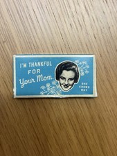 Vintage Blue Q I’m Thankful For Your Mom Gum FS1028 Sealed Discontinued picture