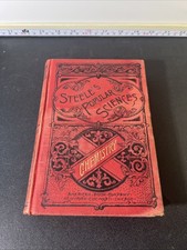 Antique 1887 Steele's Popular Sciences Chemistry J. Dorman Steele Hardcover old picture