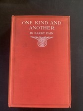 Barry Pain, One Kind and Another, G Bell 1914 Martin Secker 1st Edition Near FN picture