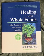 Healing with Whole Foods, Third Edition : Asian Traditions ~ Brand New picture