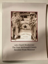 1961 Ozark Breakaway: The Year McDonald County Seceded From Missouri picture