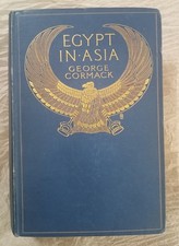 EGYPT IN ASIA by G. Cormack:  Syria & Palestine / The Hycsos / Egyptian / 1908 picture