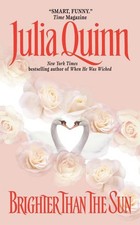 Brighter Than The Sun, Julia Quinn picture