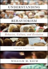 Understanding Behaviorism: Behavior, Culture, and Evolution by Baum, William M. picture