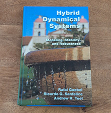 Princeton Univ Press Hybrid Dynamical Systems Goebel Sanfelice Teel HC 2012 picture