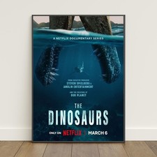 The Dinosaurs Netflix Documentary Ocean Creature Poster picture