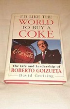 I'd Like the World to Buy a Coke: The - Hardcover, by Greising David - Very Good picture