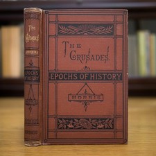 1883 HISTORY OF THE CRUSADES HOLY WAR MEDIEVAL KNIGHTS TEMPLAR ROME ANTIQUE BOOK picture